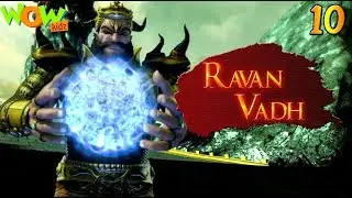 Ramayana The Epic | Ravan Vadh (FINALE) | Ep 10 | Wow Kidz