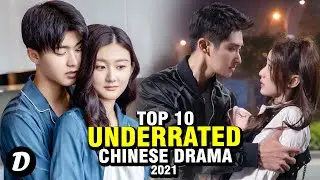 10 Underrated Chinese Dramas Of 2021 That You Definitely Have To Watch