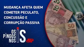 Corruptos terão de pagar dobro do dinheiro desviado ao Estado