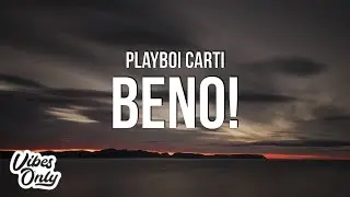 Playboi Carti - Beno! (Lyrics)
