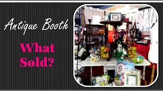 Antique Booth - What Sold in May! Did I make a profit?