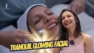 Experience with Tranquil Glow Facial at RJ Clinic x Dipti Saha