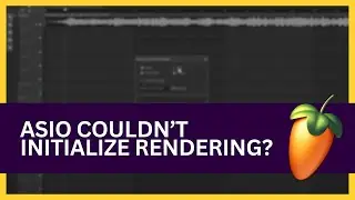 FL Studio ASIO Error Couldn’t Initialize Rendering (Easy Fix)