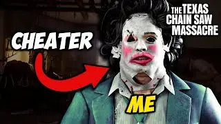 How I Became A CHEATER Leatherface in Texas Chain Saw Massacre Game
