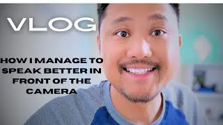 Im back. How I managed to speak better in English in front of the camera.
