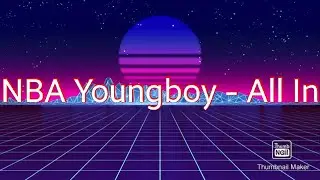 NBA Youngboy - All In [Lyric Video]