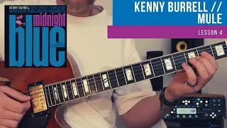 LEARN HOW TO PLAY // Mule - Kenny Burrell // Lesson 4