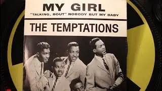 Temptations - My Girl - Gordy : 7038 PS (45s)