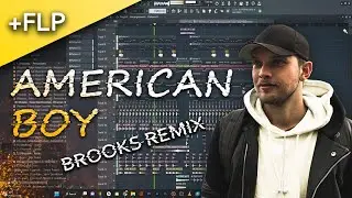 Estelle ft. Kanye West - American Boy (BROOKS Remix) // FL Studio Remake and FLP!!