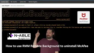 N-able RMM (N--Sight) | uninstall the app (Web Advisor By McAfee)