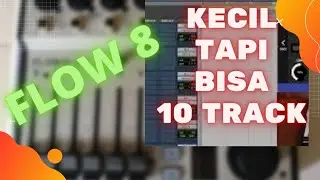 BEHRINGER FLOW 8 MULTITRACK RECORDING 10 Track - (Pro Tools)