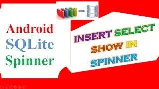 Android SQLite Database Spinner - INSERT,SELECT,POPULATE