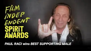 PAUL RACI wins Best Supporting Male for SOUND OF METAL at the 2021 Film Independent Spirit Awards