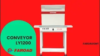Conveyor || LY1200D || Faroadsmt || shenzhen