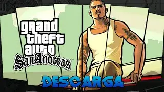 GTA San Andreas [Descarga] [Android] [versión superiores 8.0 y 9.0]