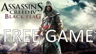 Assassin’s Creed IV Black Flag - free for limited time