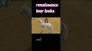 renaissance tour looks🥰 