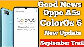 Good News Oppo A5s ColorOs 6 New Update 🔥| Oppo A5s ColorOs 6&Android Pie September Steil