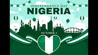 Nigerian Independence Day Oct 1