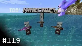Minecraft - TDS' Minecraft Server - 119 - Trident