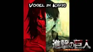 Shingeki No Kyojin OST - Vogel im Kafig