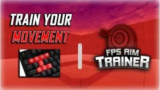 How to Train Movement in Kovaak's FPS Aim Trainer