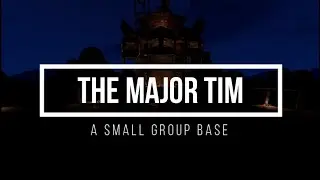 [Rust] The Major Tim, an Expandable Small Group Base