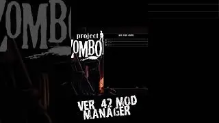 New Mod Manager COMING in Project Zomboid Ver 42! - Ver 42 news! 