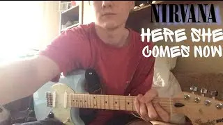 Nirvana - Here she comes now |Cover + TABs|