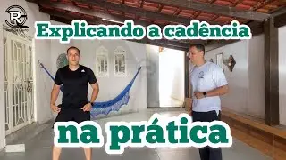 Cadência do movimento!! Você sabe o que é?