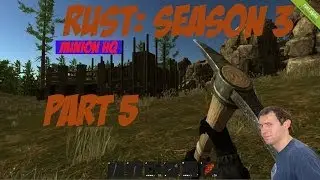 Rust With Friends Part 5: Welcome to Wadetown