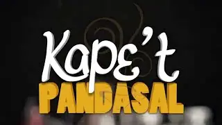 Kape't Pandasal - His Generosity