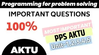 programming for problem solving important question | PPS aktu important question | aktu important
