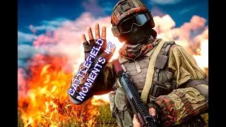 Battlefield moments #2