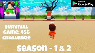 Survival Game: 456 || Season 1 & 2 Challenge || Android Gameplay