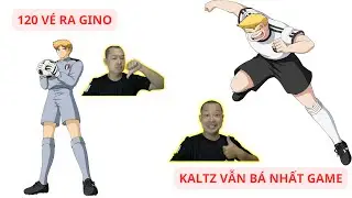 CAPTAIN TSUBASA ACE: 120 vé cho Gino, Kaltz vẫn bá nhất game