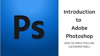 Introduction To Photoshop