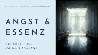 Ein paar Erkenntnisse zu Angst