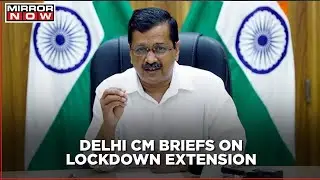 Lockdown extended till 3rd May in the capital: announces Delhi CM Kejriwal