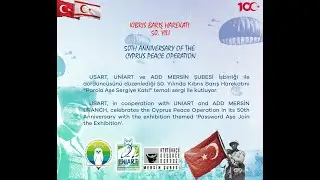 USART ve UNİART Kıbrıs Barış Harekatının 50.yılı "Parola Ayşe Sergiye Katıl" Sergisi