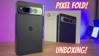 Google Pixel Fold UnBoxing and First Impression!