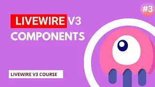 Components - Laravel Livewire v3 Tutorial 