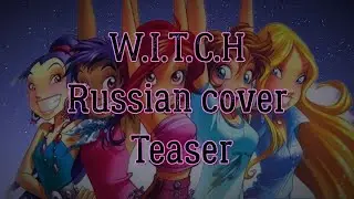 W.I.T.C.H (opening) 1 season [Z&SVocalsTeam feat. Ai* group]