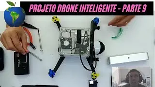 Projeto Drone Inteligente - Parte 9