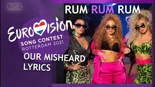 EUROVISION 2021: OUR MISHEARD LYRICS