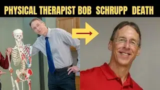 Bob Schrupp Death: What Happened To Physical Therapy Pioneer & YouTube Educator?