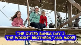 The NC Outer Banks - Day One - The Wright Brothers Museum, Jockey Ridge State Park, and Manteo