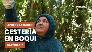Curso Gratis de Cestería en Boqui con Teresa Vargas. Cap. 7