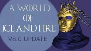 AWOIAF v8.0 update for Mount and Blade inc competition information!