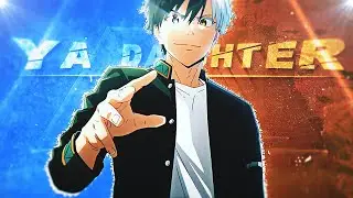 ✧ Where Ya Daughter At - Wind Breaker🔥「Edit/AMV」 (+Project File) 4K ✧